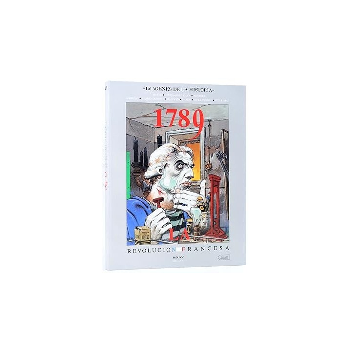 IMÁGENES DE LA HISTORIA 19. 1789 LA REVOLUCION FRANCESA.
